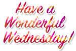 wednesday-wonderfulmulti.jpg Have a Wonderful Wednesday image by purplerita
